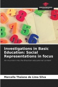 bokomslag Investigations in Basic Education: Social Representations in focus