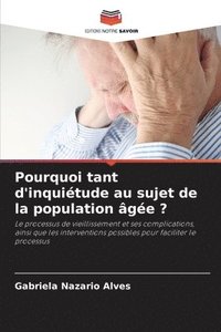 bokomslag Pourquoi tant d'inquitude au sujet de la population ge ?