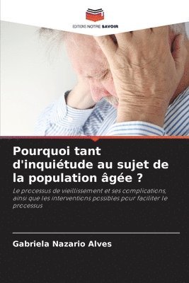 bokomslag Pourquoi tant d'inquitude au sujet de la population ge ?