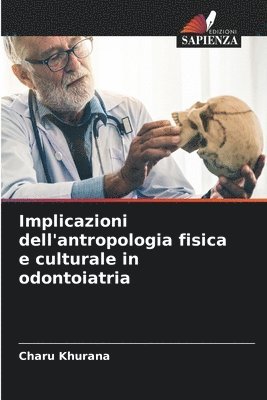 bokomslag Implicazioni dell'antropologia fisica e culturale in odontoiatria