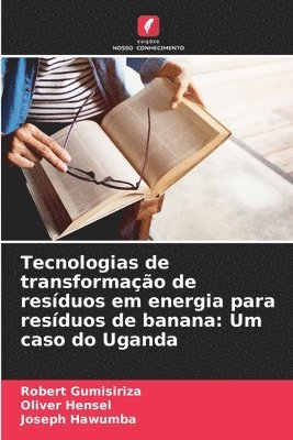 Tecnologias de transformao de resduos em energia para resduos de banana 1