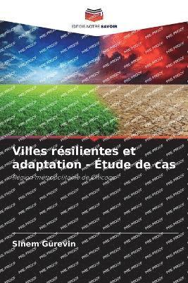 bokomslag Villes rsilientes et adaptation - tude de cas