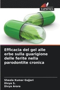 bokomslag Efficacia del gel alle erbe sulla guarigione delle ferite nella parodontite cronica