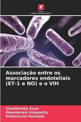 bokomslag Associao entre os marcadores endoteliais (ET-1 e NO) e o VIH