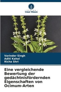 bokomslag Eine vergleichende Bewertung der gedchtnisfrdernden Eigenschaften von Ocimum-Arten