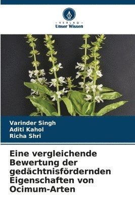 Eine vergleichende Bewertung der gedchtnisfrdernden Eigenschaften von Ocimum-Arten 1