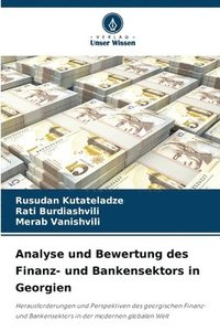 bokomslag Analyse und Bewertung des Finanz- und Bankensektors in Georgien