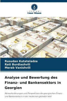 Analyse und Bewertung des Finanz- und Bankensektors in Georgien 1