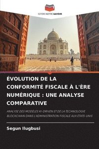 bokomslag Évolution de la Conformité Fiscale À l'Ère Numérique: Une Analyse Comparative