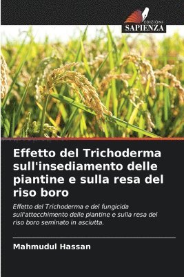 bokomslag Effetto del Trichoderma sull'insediamento delle piantine e sulla resa del riso boro