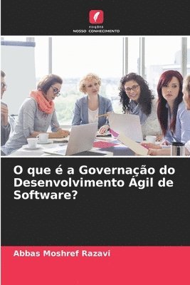 bokomslag O que  a Governao do Desenvolvimento gil de Software?