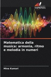 bokomslag Matematica della musica