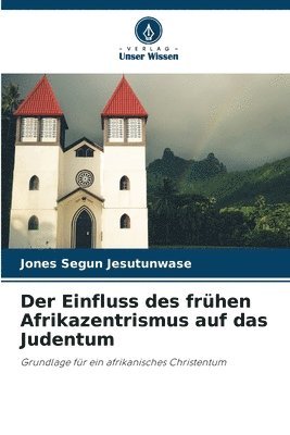 bokomslag Der Einfluss des frhen Afrikazentrismus auf das Judentum