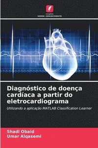 bokomslag Diagnstico de doena cardaca a partir do eletrocardiograma