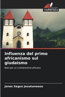 Influenza del primo africanismo sul giudaismo 1