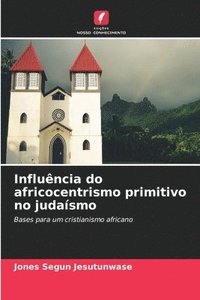 bokomslag Influncia do africocentrismo primitivo no judasmo