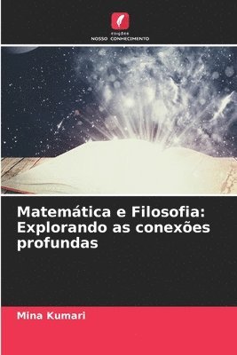 bokomslag Matemtica e Filosofia