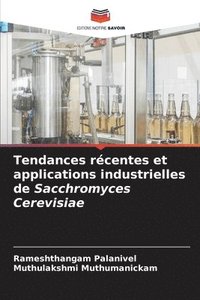 bokomslag Tendances rcentes et applications industrielles de Sacchromyces Cerevisiae