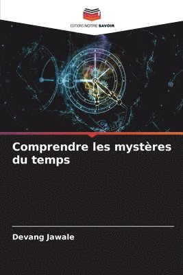 bokomslag Comprendre les mystres du temps