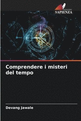 bokomslag Comprendere i misteri del tempo