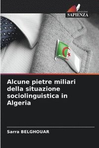 bokomslag Alcune pietre miliari della situazione sociolinguistica in Algeria