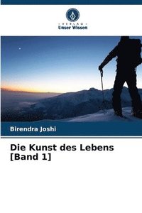 bokomslag Die Kunst des Lebens [Band 1]