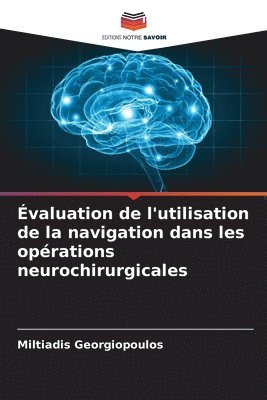 valuation de l'utilisation de la navigation dans les oprations neurochirurgicales 1