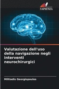 bokomslag Valutazione dell'uso della navigazione negli interventi neurochirurgici