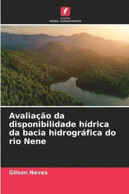 Avaliao da disponibilidade hdrica da bacia hidrogrfica do rio Nene 1