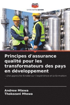 bokomslag Principes d'assurance qualit pour les transformateurs des pays en dveloppement