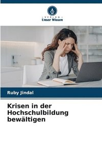 bokomslag Krisen in der Hochschulbildung bewltigen