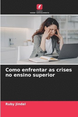 bokomslag Como enfrentar as crises no ensino superior