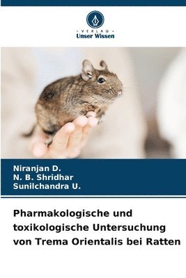 Pharmakologische und toxikologische Untersuchung von Trema Orientalis bei Ratten 1