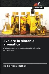 bokomslag Svelare la sinfonia aromatica