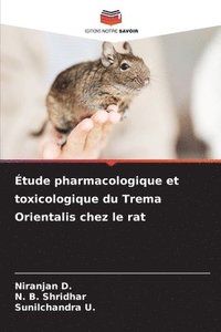 bokomslag tude pharmacologique et toxicologique du Trema Orientalis chez le rat