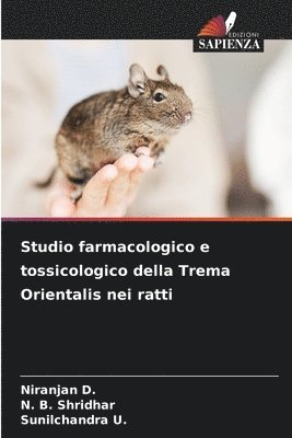 bokomslag Studio farmacologico e tossicologico della Trema Orientalis nei ratti