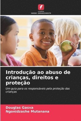 Introduo ao abuso de crianas, direitos e proteo 1