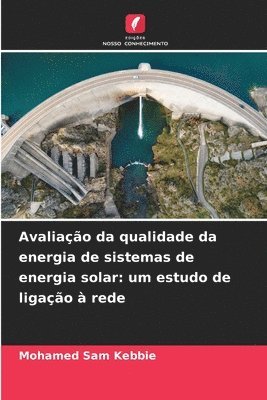 bokomslag Avaliao da qualidade da energia de sistemas de energia solar