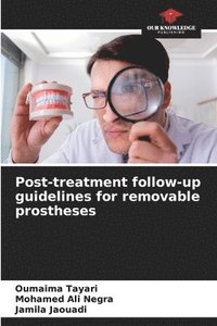 bokomslag Post-treatment follow-up guidelines for removable prostheses