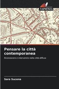 bokomslag Pensare la citt contemporanea