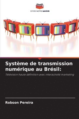 Systme de transmission numrique au Brsil 1