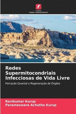 bokomslag Redes Supermitocondriais Infecciosas de Vida Livre