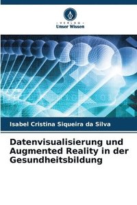 bokomslag Datenvisualisierung und Augmented Reality in der Gesundheitsbildung