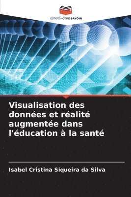 Visualisation des donnes et ralit augmente dans l'ducation  la sant 1