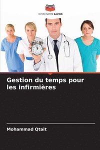 bokomslag Gestion du temps pour les infirmires