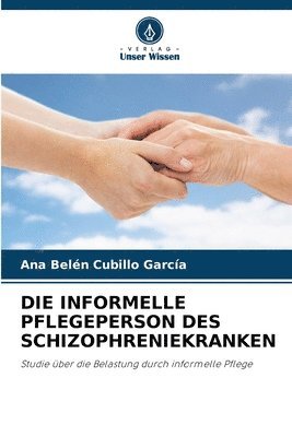 bokomslag Die Informelle Pflegeperson Des Schizophreniekranken