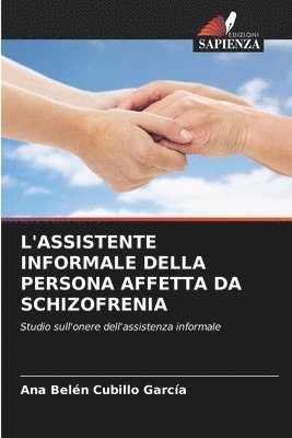 bokomslag L'Assistente Informale Della Persona Affetta Da Schizofrenia