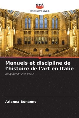 bokomslag Manuels et discipline de l'histoire de l'art en Italie