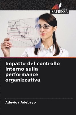 bokomslag Impatto del controllo interno sulla performance organizzativa