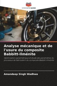 bokomslag Analyse mcanique et de l'usure du composite Babbitt-Ilmnite